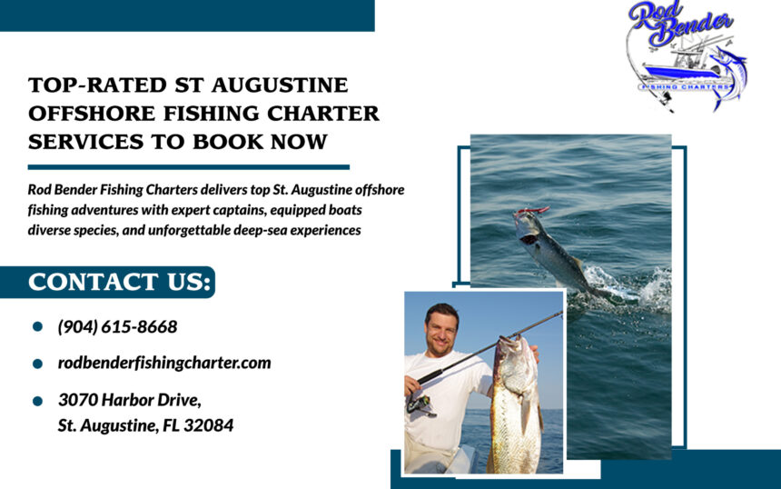 Top-Rated St Augustine Offshore Fishing Charter Services to Book Now